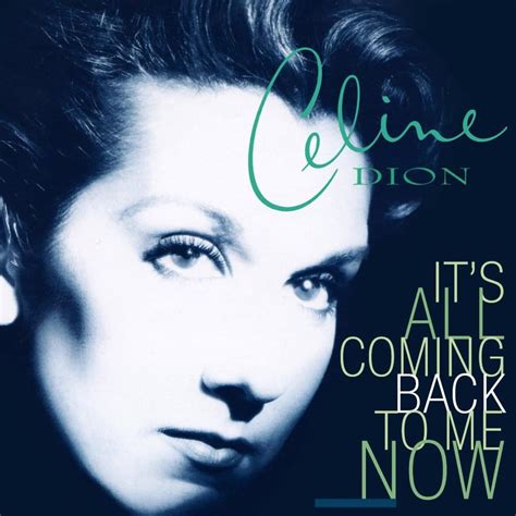 Lyrics for It's All Coming Back to Me Now by Celine Dion